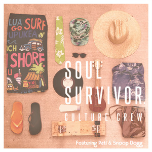 Soul Survivor. (feat. Pati & Snoop Dogg)