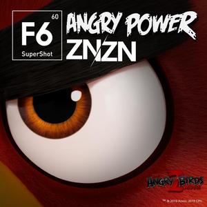ANGRY POWER (F6 SUPERSHOT x 愤怒的小鸟2 主题曲）