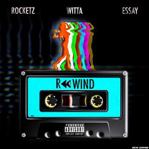 Rewind (feat. Essay Potna & Johny Rocketz)