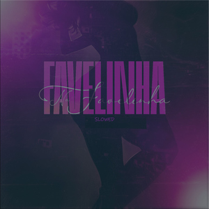 Na Favelinha (slowed)