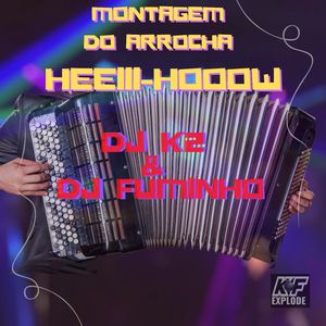 Montagem do Arrocha Heeiii-Hooow