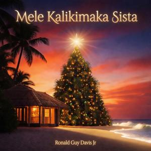 Mele Kalikimaka Sista