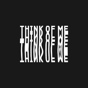Think Of Me