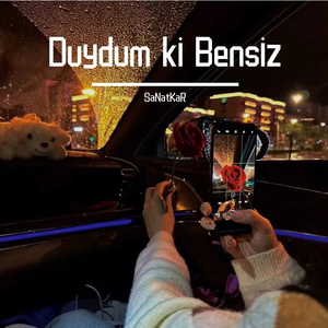 Duydum ki Bensiz