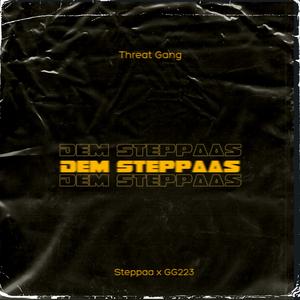 We Dem Steppaas