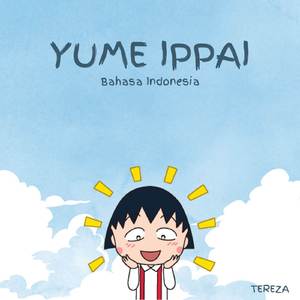 Chibi Maruko Chan Opening (Yume Ippai Bahasa Indonesia)