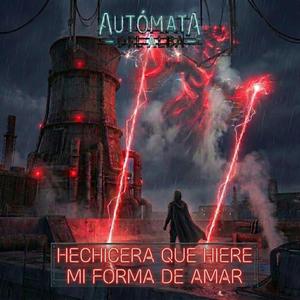 Hechicera que Hiere mi Forma de Amar