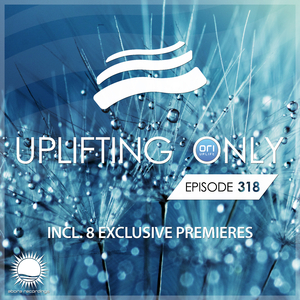 Arctic Stream **Exclusive Premiere** [UpOnly 318] (Mix Cut)