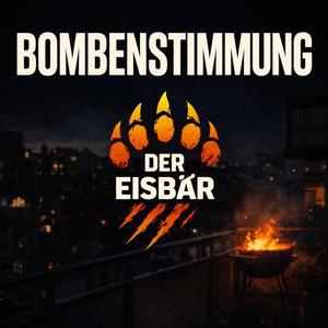 Bombenstimmung