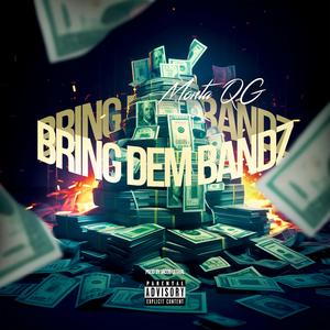 Bring Dem Bandz