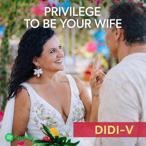 Privilege to be your wife