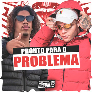 Pronto para o Problema
