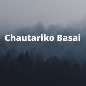 Chautariko Basai