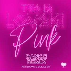 Pink (feat. Ari Books, Zolile 3K, Kaleta & Jahari) (Dance Remix Radio)