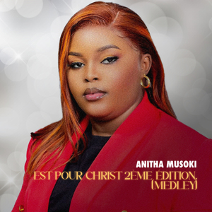 Est pour christ 2ème édition : Niyesu / Chemchem / Mokozi Wetu / Siogopi (Medley)