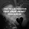 Pink Pig - Find Your Heart (Young Hu Intro Remix)