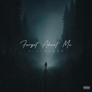 Forget About Me