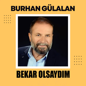 BEKAR OLSAYDIM