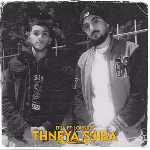 Thneya S3iba (Feat D'JA)