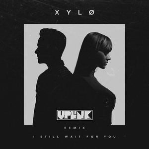 Still Wait For You (Uplink Remix)
