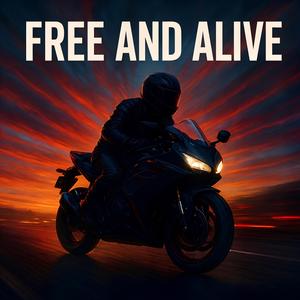 Free and Alive