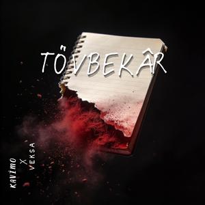 Tövbekar (feat. VEKSA)