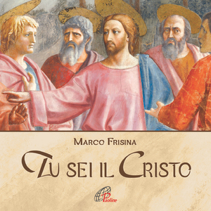 Tu sei il Cristo