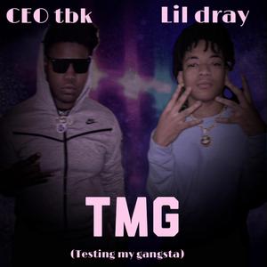 TMG(Testing my gangsta) (feat. CEO tbk)