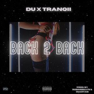 Back 2 Back (feat. Tranqii)