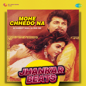 Mohe Chhedo Na - Jhankar Beats