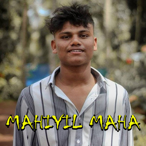 MAHIYIL MAHA
