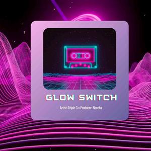 GLOW SWITCH