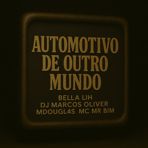 Automotivo de Outro Mundo