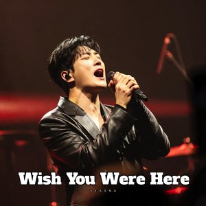 Wish You Were Here
