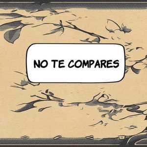 No Te Compares
