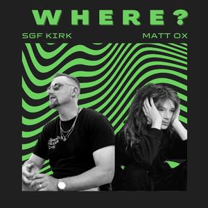 Where? (feat. Matt Ox)