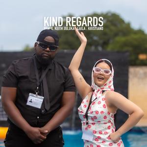 Kind Regards (feat. Laila) (Kristiano Remix)