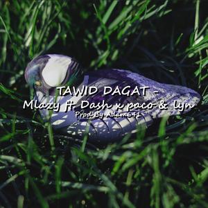 Tawid Dagat (feat. Mlazy, Dash, Paco & Lyn)
