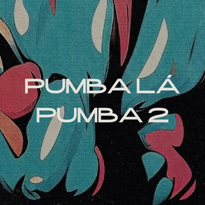 Pumba Lá Pumba 2