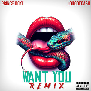 Want You (Remix)