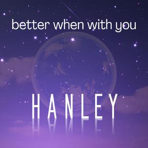 Better When With You