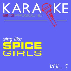 Denying (In the Style of Spice Girls) [Karaoke Instrumental Version]