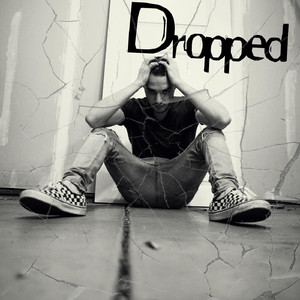 Dropped