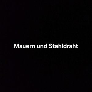 Mauern und Stahldraht