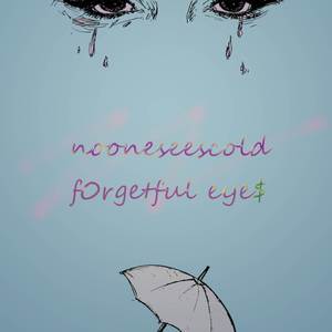 Forgetful Eyes