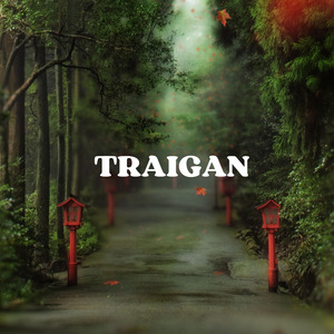 Traigan