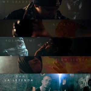 Quieren Mi Vida (feat. Rolanx Tmt, Aldenny14, Wy Saadalah, J Dani La Leyenda & Flow Segura)