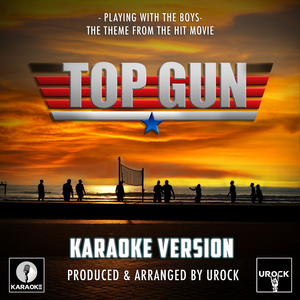 Playing With The Boys (From "Top Gun") (Karaoke Version)