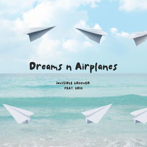 Dreams N Airplanes