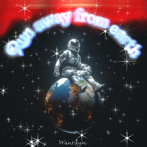 Run away from earth